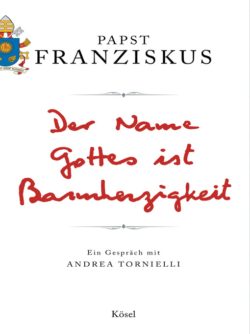 Title details for Der Name Gottes ist Barmherzigkeit by Papst Franziskus - Available